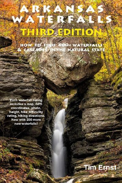 Arkansas Waterfalls: How to Find 400+ Spectacular Waterfalls and Cascades in The Natural State