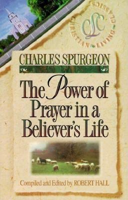 The Power of Prayer in a Believers Life