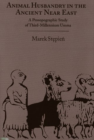 Animal Husbandry in the Ancient Near East: A Prosopographic Study of Third-Millennium Umma