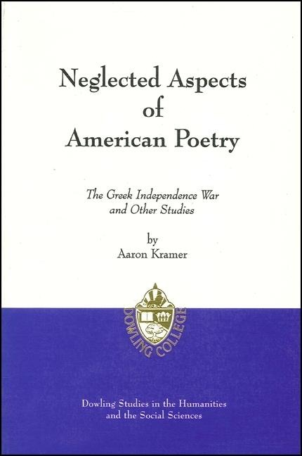 Neglected Aspects of American Poetry: The Greek Independence War and Other Studies