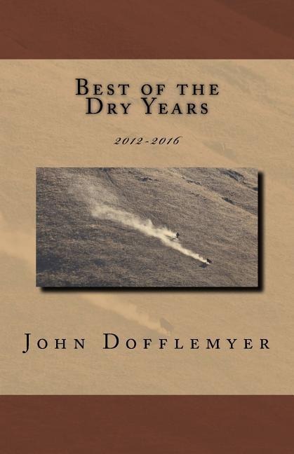 Best of the Dry Years: 2012-2016