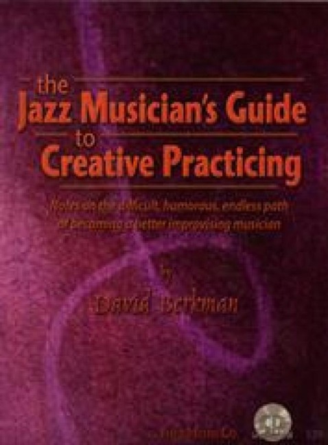 Jazz Musicians Creative Practicing