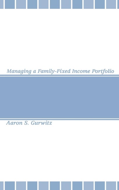 Managing a Family-Fixed Income Portfolio
