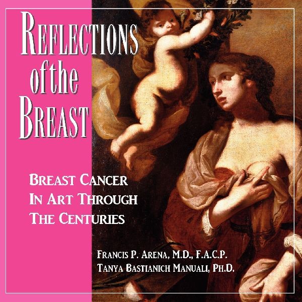 Reflections of the Breast, Breast Cancer in Art Through the Centuries