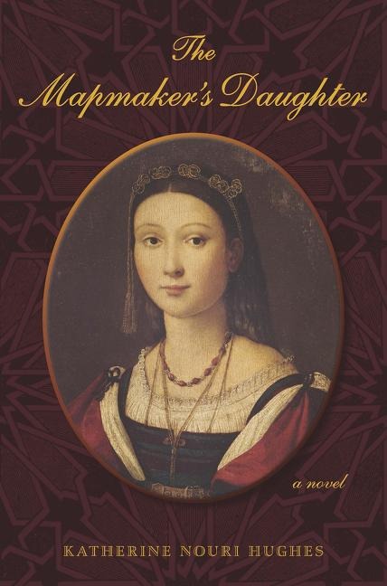 The Mapmakers Daughter a Novel