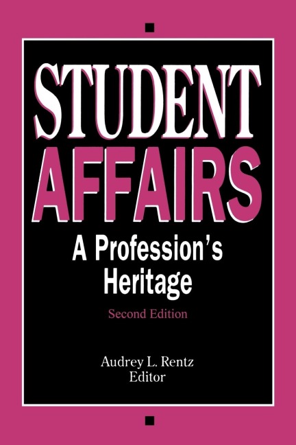 Student Affairs: A Professions Heritage
