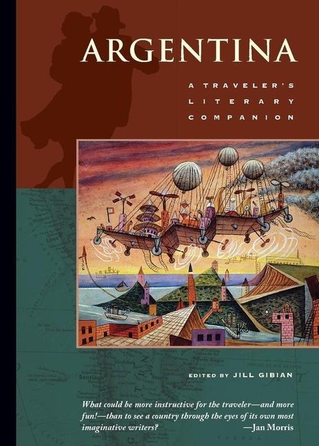 Argentina: A Travelers Literary Companion