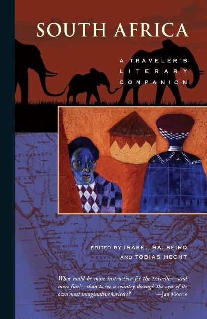 South Africa: A Travelers Literary Companion