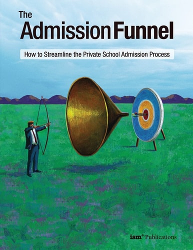 The Admission Funnel How to Streamline the Private School Admission Process
