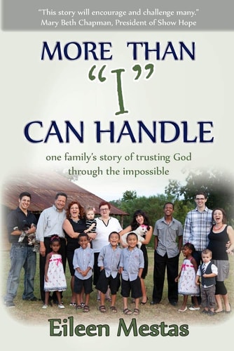 More Than "I" Can Handle One Family's Story of Trusting God Through the Impossible