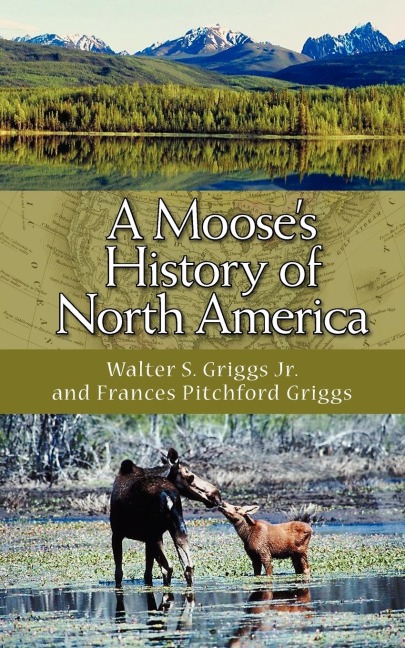A Mooses History of North America