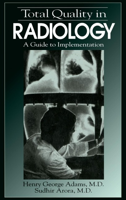 Total Quality in Radiology: A Guide to Implementation