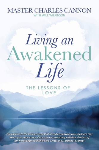 Living an Awakenend Life The Lessons of Love