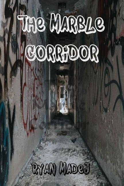 The Marble Corridor