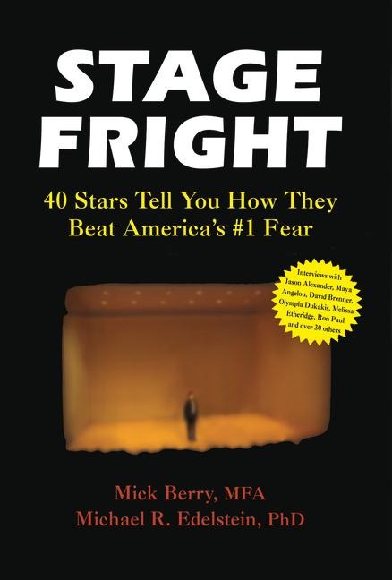 Stage Fright: 40 Stars Tell You How They Beat Americas #1 Fear