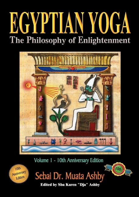 Egyptian Yoga Volume 1: The Philosophy of Enlightenment