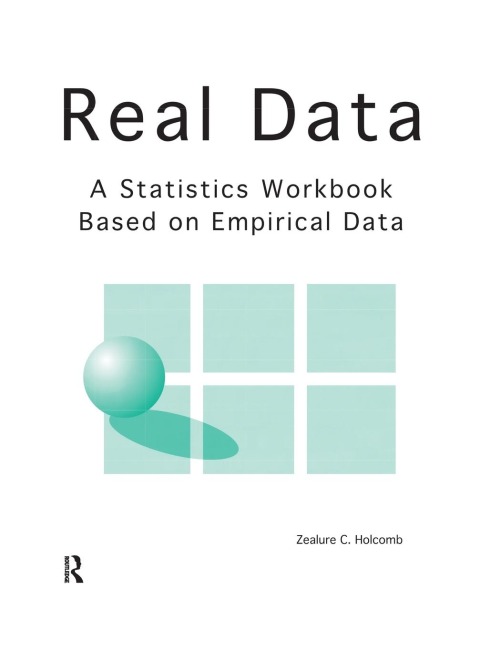 Real Data: A Statistics Workbook Based on Empirical Data