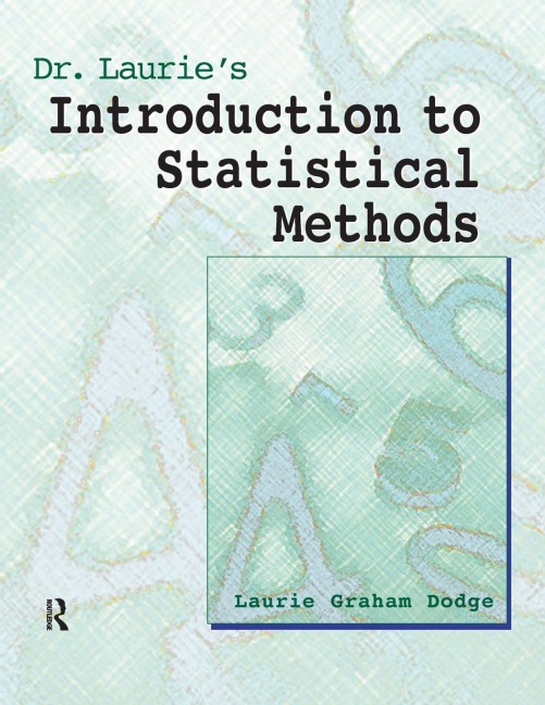 Dr. Lauries Introduction to Statistical Methods