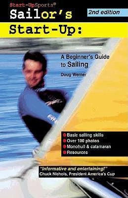 Sailors Start-Up: A Beginners Guide to Sailing