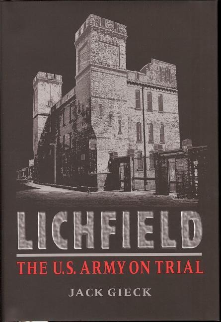 Lichfield: The U.S. Army on Trial