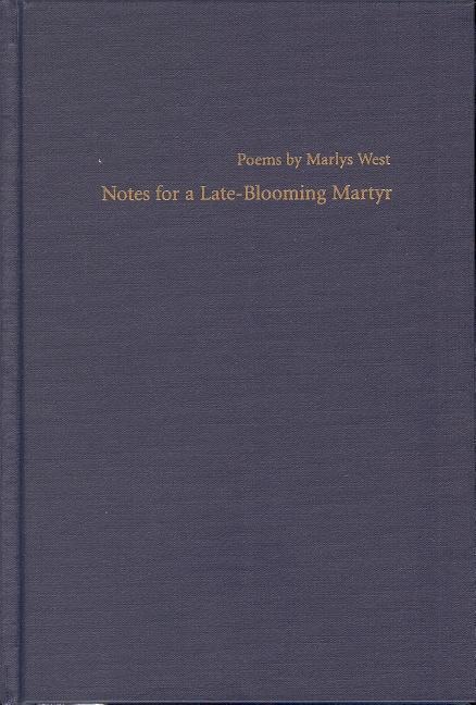 Notes for a Late-Blooming Martyr