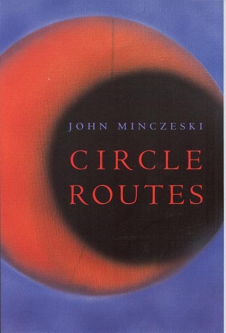 Circle Routes: 2000 Akron Poetry Prize Winner, Chosen by Mary Oliver
