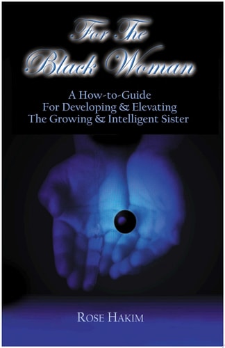 For The Black Woman A How-To-Guide For Elevating And Developing The Intelligent Sister