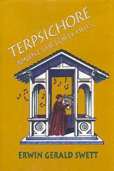 Terpischore Amidst the Forty Hills