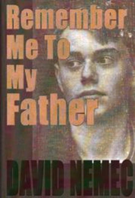 Remember Me to My Father