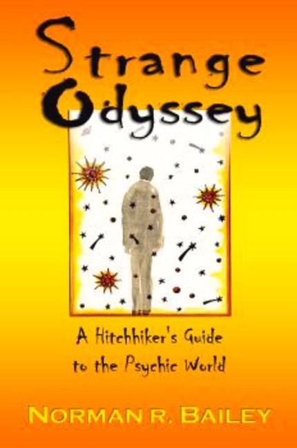 Strange Odyssey: A Hitchhiker's Guide to the Psychic World