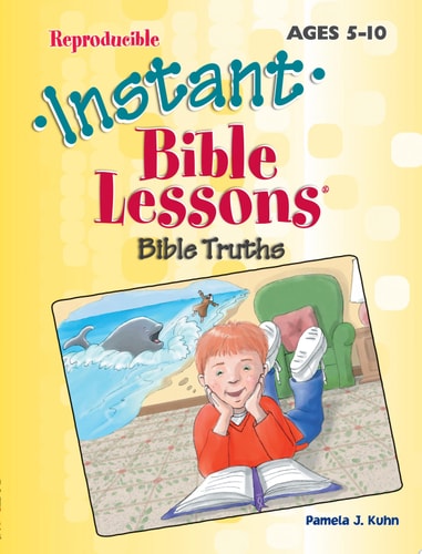 Instant Bible Lessons: Bible truth's