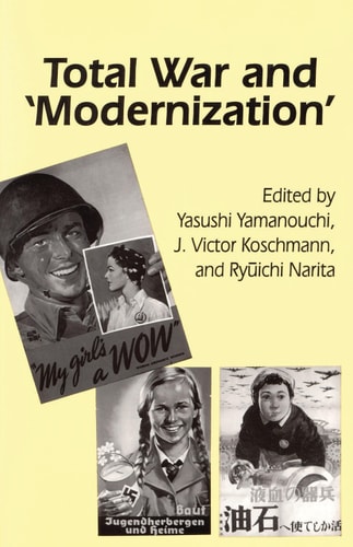 Total War and "Modernization" (Cornell East Asia Series) (Cornell East Asia Series, 100)