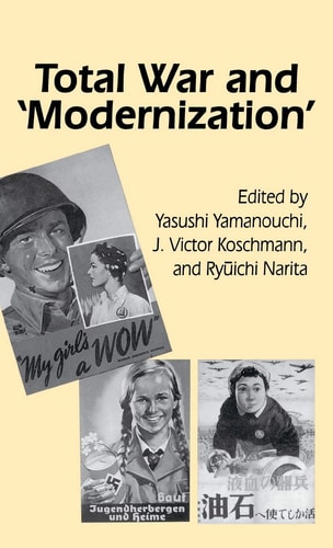 Total War and "Modernization" (Cornell East Asia Series) (Cornell East Asia Series, 100)