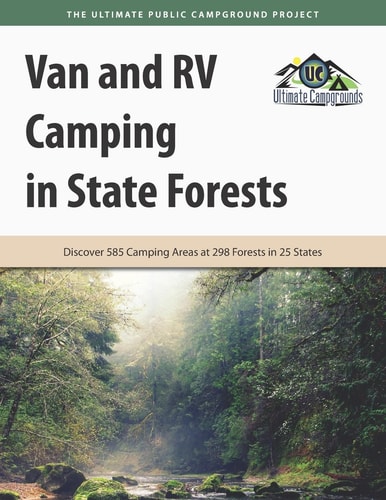 Van and RV Camping in State Forests Discover 585 Camping Areas at 298 Forests in 25 States
