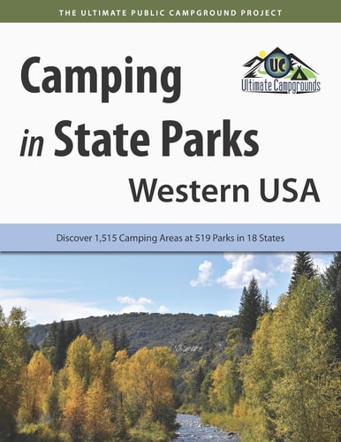 Camping in State Parks Western USA: Discover 1,515 Camping Areas at 519 Parks in 18 States