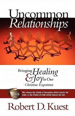 Uncommon Relationships Bringing Healing and Joy to Our Christian Experience