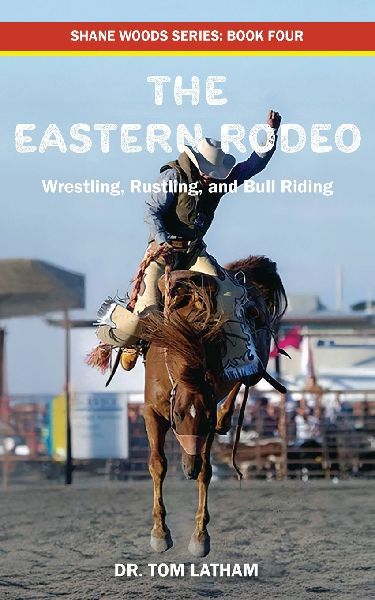 The Eastern Rodeo: Wrestling, Rustling, and Bull Riding