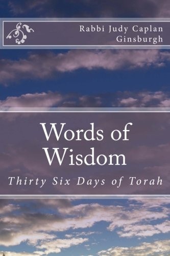 Words of Wisdom Thirty Six Days of Torah