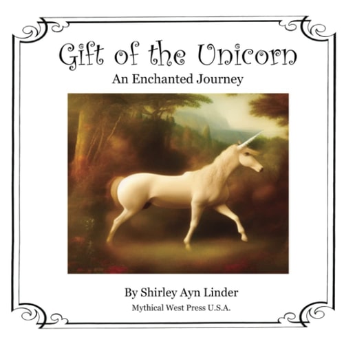 Gift of the Unicorn An Enchanted Journey