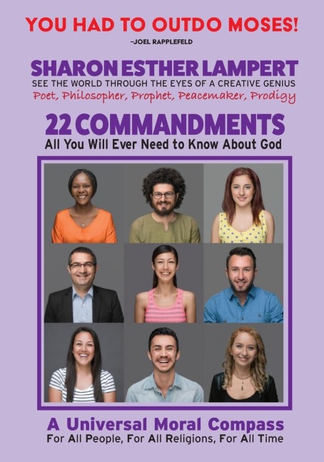 The 22 Commandments: A Nobel Peace Prize  Worthy Contribution to Humanity: All You Will Ever Need to Know About God:  5 STAR REVIEWS!