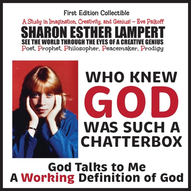 WHO KNEW GOD WAS SUCH A CHATTERBOX - GOD IS GO! DO!  GOD IS NOT WHO YOU THINK GOD IS!: A Study in Imagination, Creativity, and Genius - 5 STAR REVIEWS!