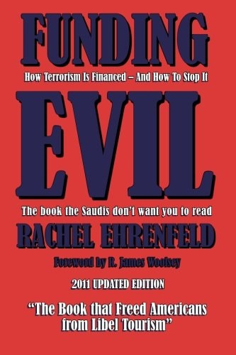 Funding Evil How Terrorism Is Financed and How to Stop It
