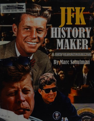 JFK History Maker A 50 Year Retrospective