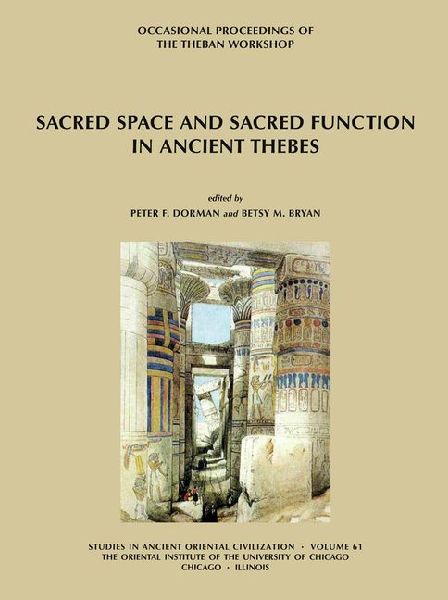 Sacred Space and Sacred Function in Ancient Thebes