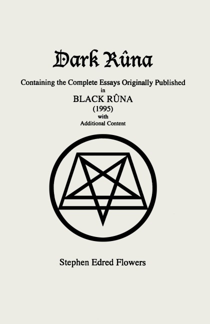 Dark Rûna: Containing the Complete Essays Originally Published in Black Rûna (1995)