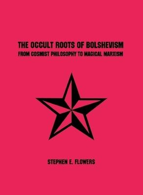 The Occult Roots of Bolshevism
