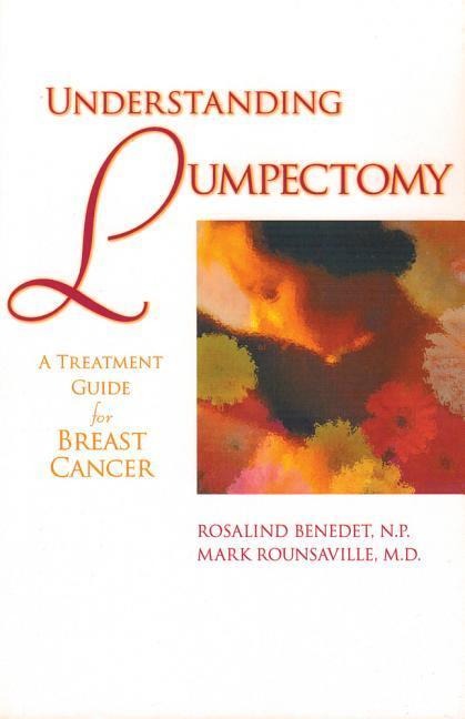 Understanding Lumpectomy: A Treatment Guide for Breast Cancer