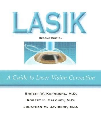 Lasik: A Guide to Laser Vision Correction