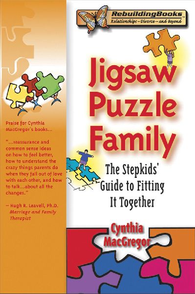 Jigsaw Puzzle Family: The Stepkids Guide to Fitting It Together