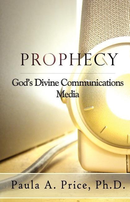 Prophecy: Gods Divine Communications Media